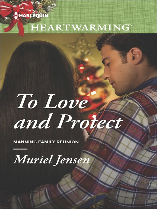 Title details for To Love and Protect by Muriel Jensen - Wait list